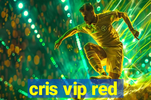 cris vip red